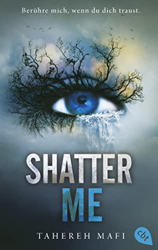 Shatter Me: Der Auftakt der mitreißenden Romantasy-Reihe. TikTok made me buy it. (Die "Shatter Me"-Reihe, Band 1)